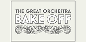Black-and-white Great Orchestra Bake Off text